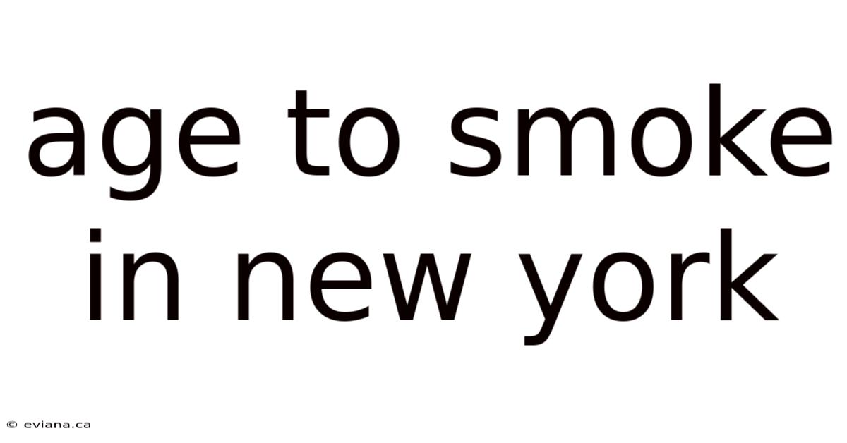Age To Smoke In New York