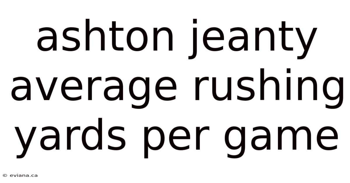 Ashton Jeanty Average Rushing Yards Per Game