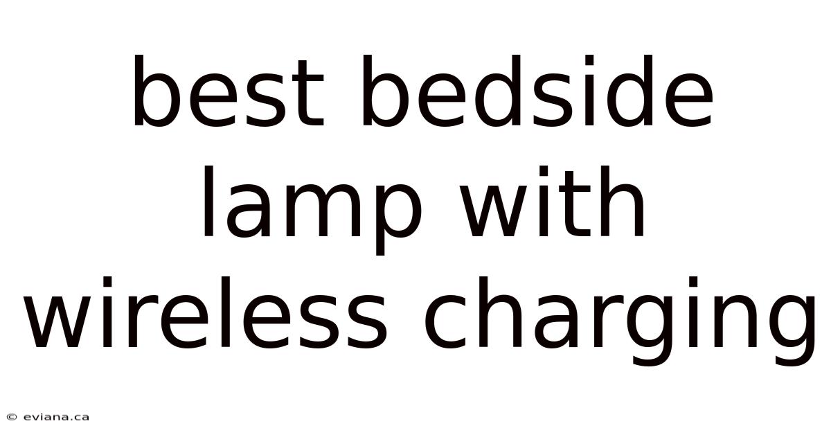 Best Bedside Lamp With Wireless Charging