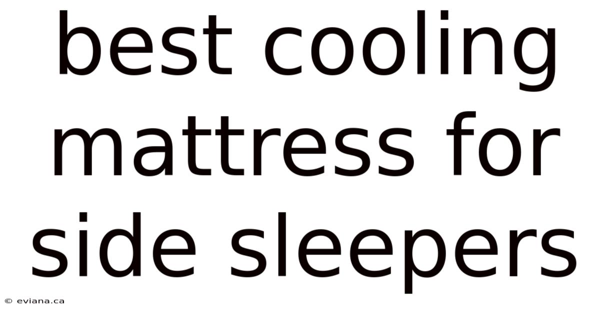 Best Cooling Mattress For Side Sleepers