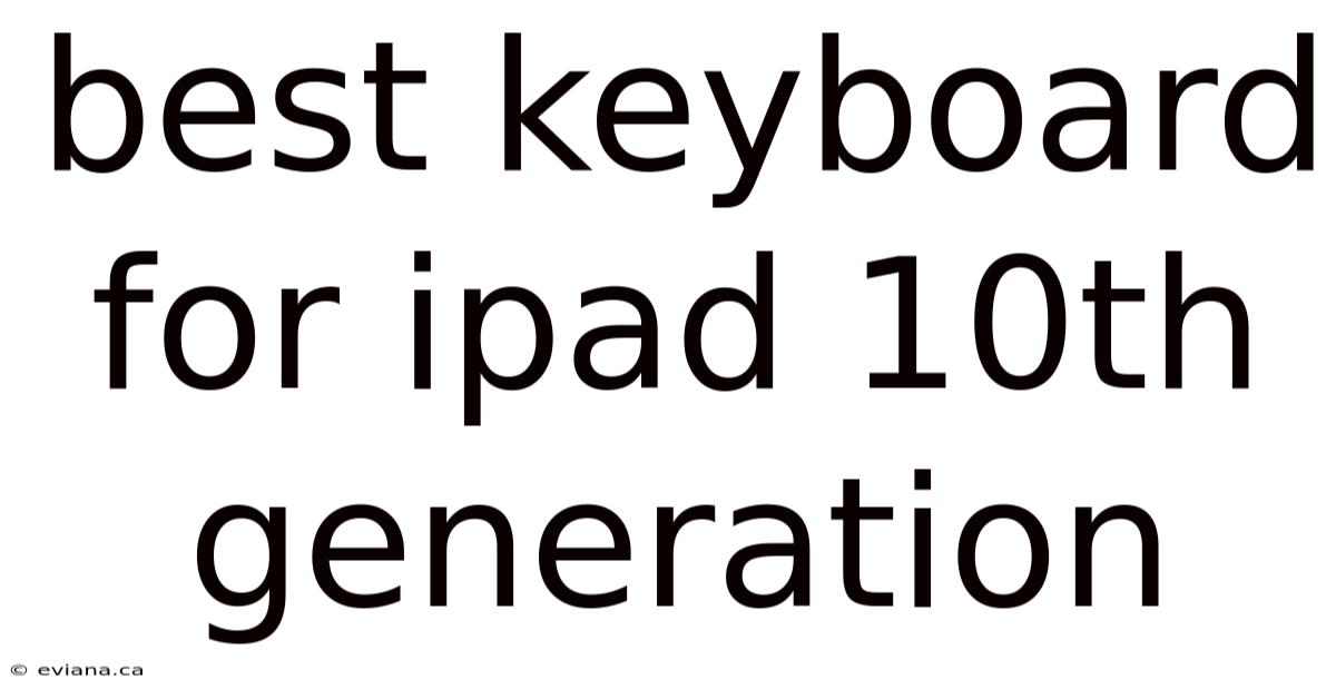 Best Keyboard For Ipad 10th Generation