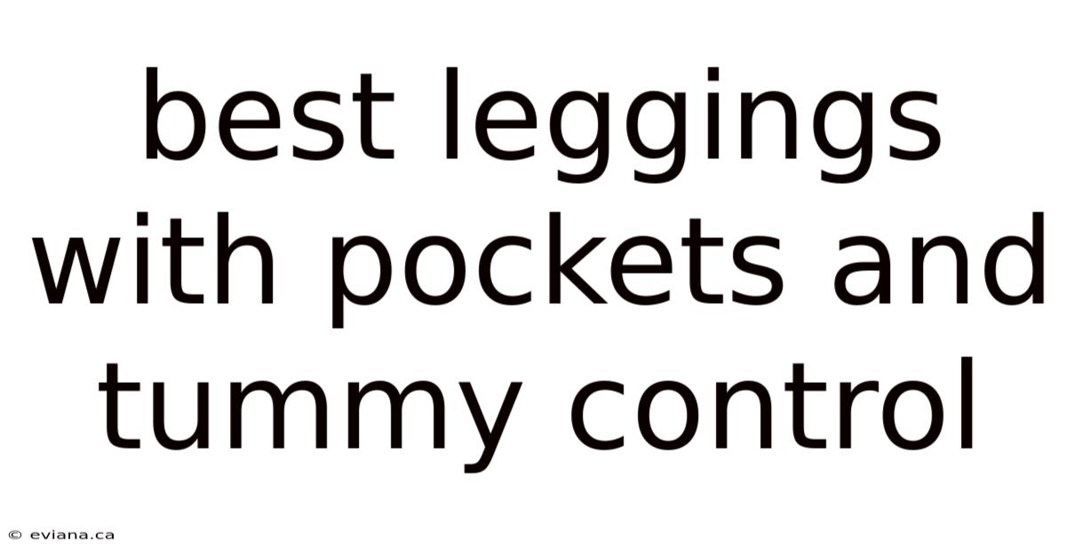 Best Leggings With Pockets And Tummy Control