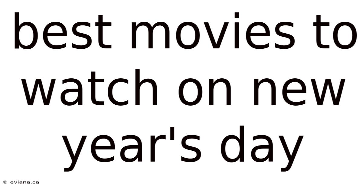 Best Movies To Watch On New Year's Day