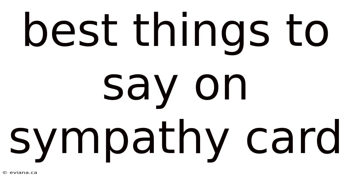 Best Things To Say On Sympathy Card