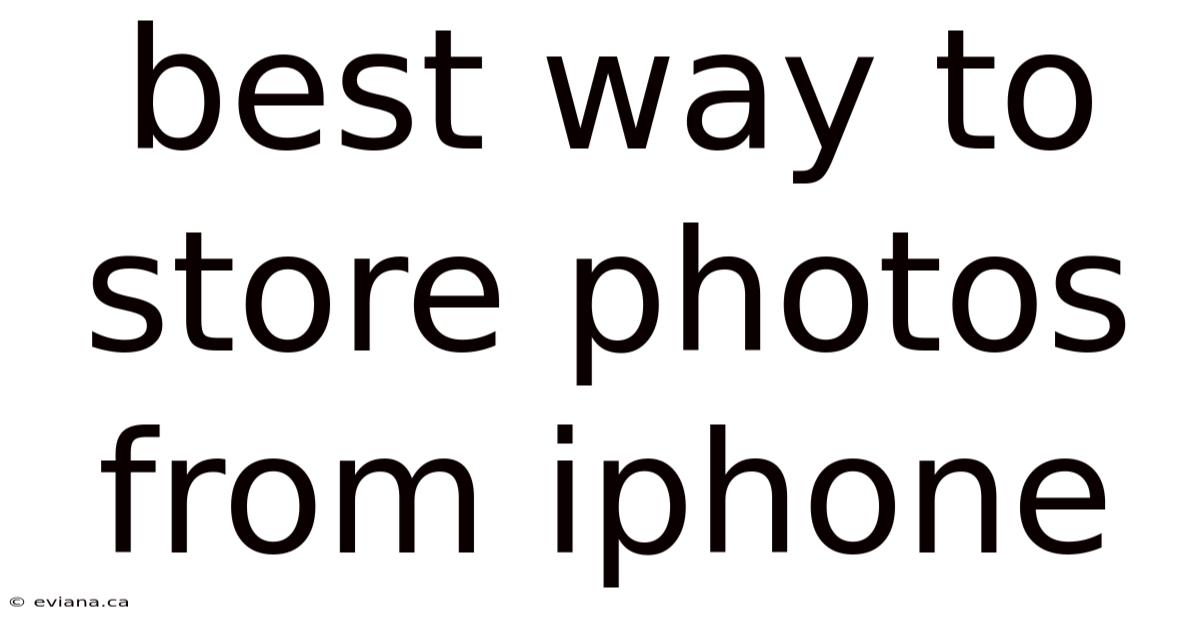 Best Way To Store Photos From Iphone