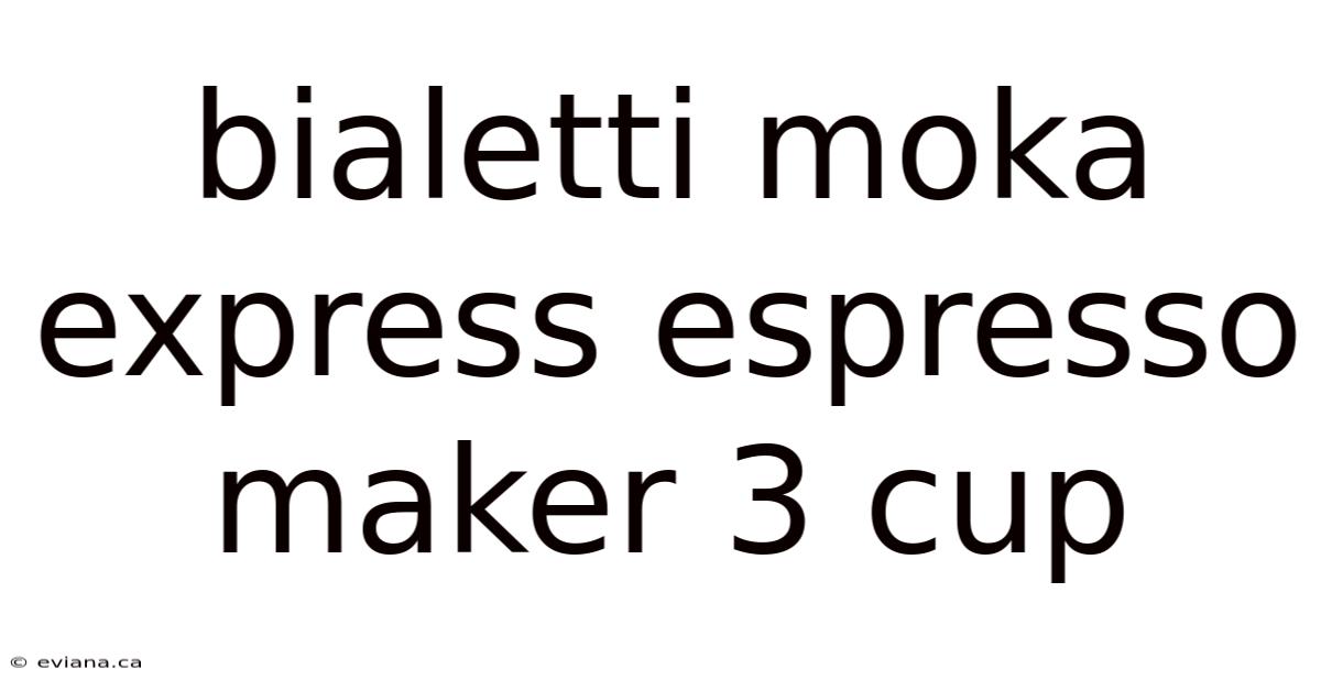 Bialetti Moka Express Espresso Maker 3 Cup