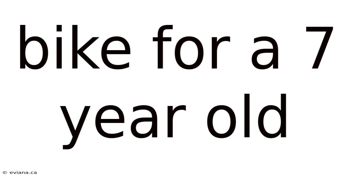 Bike For A 7 Year Old