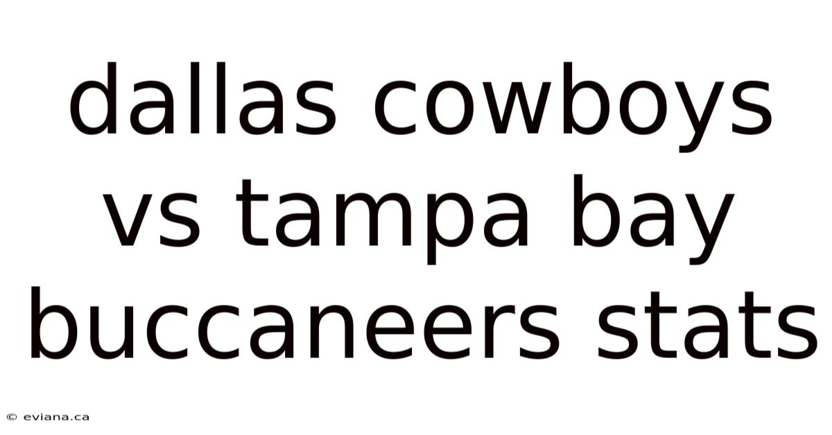Dallas Cowboys Vs Tampa Bay Buccaneers Stats
