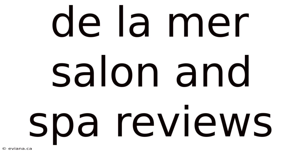 De La Mer Salon And Spa Reviews