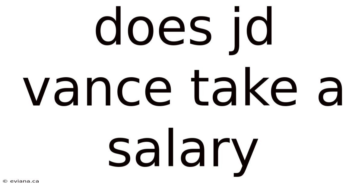 Does Jd Vance Take A Salary