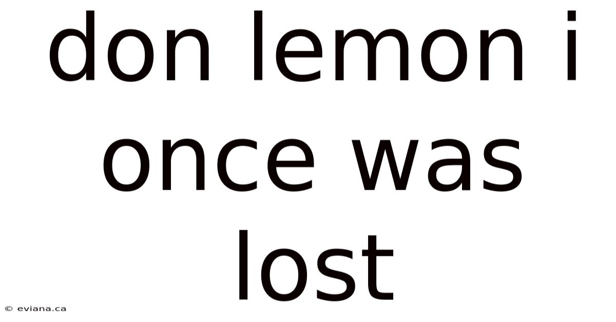 Don Lemon I Once Was Lost