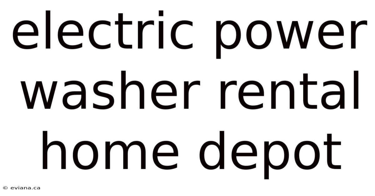 Electric Power Washer Rental Home Depot