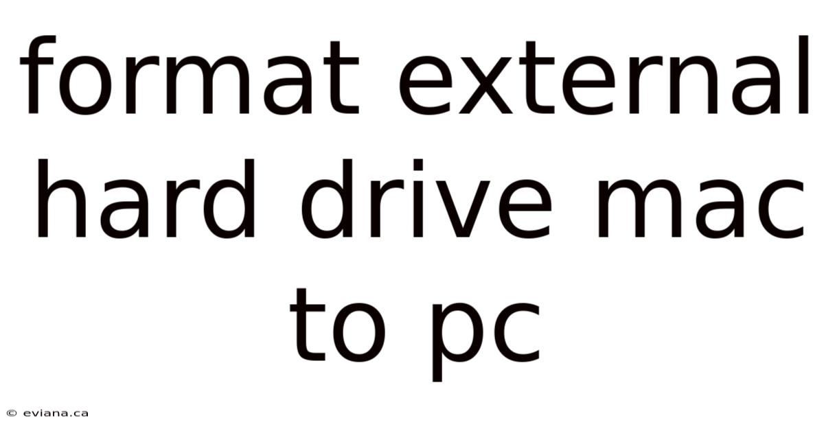Format External Hard Drive Mac To Pc