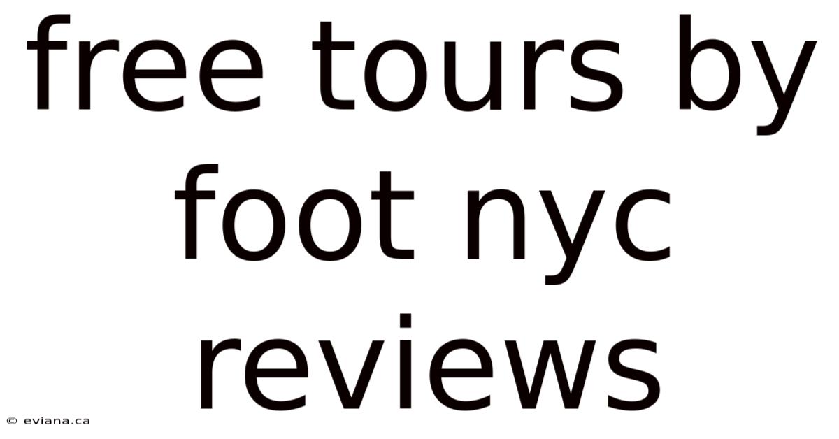 Free Tours By Foot Nyc Reviews