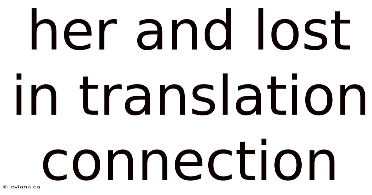 Her And Lost In Translation Connection