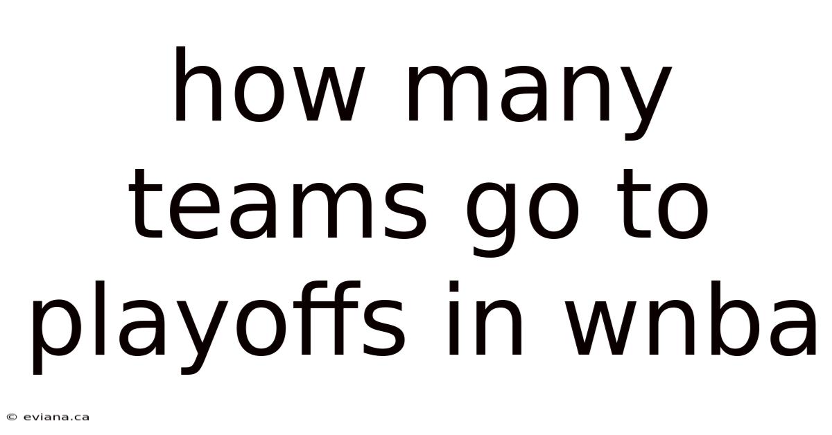 How Many Teams Go To Playoffs In Wnba