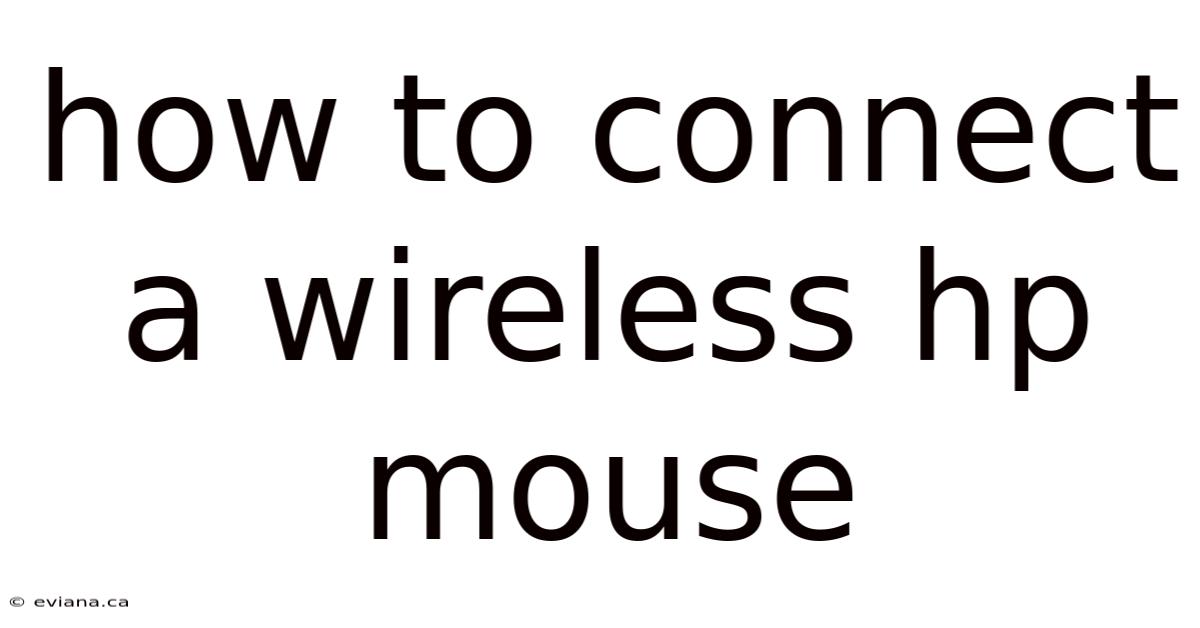 How To Connect A Wireless Hp Mouse