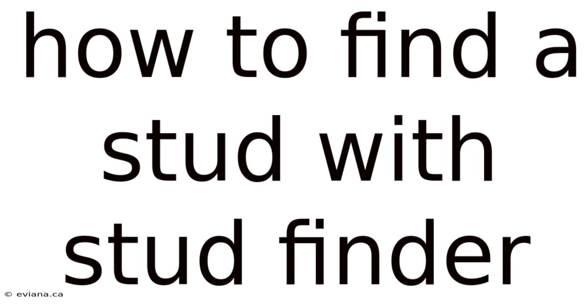 How To Find A Stud With Stud Finder
