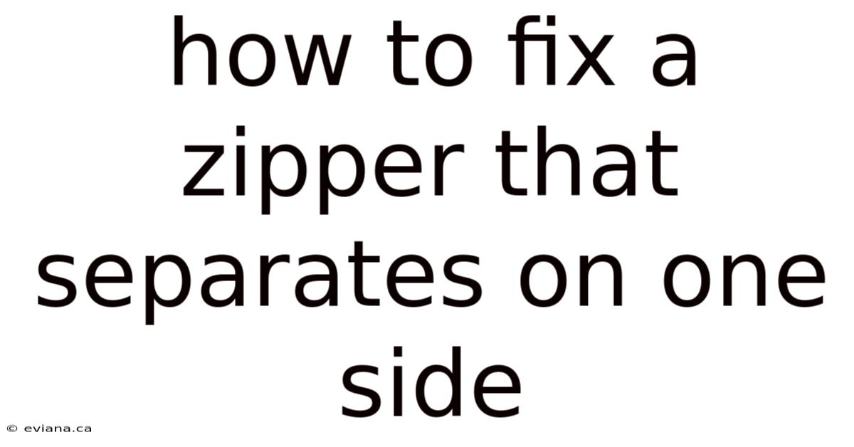 How To Fix A Zipper That Separates On One Side