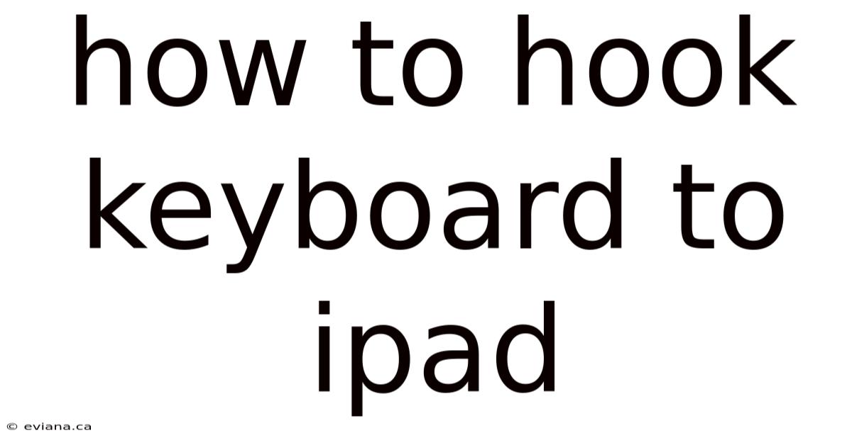 How To Hook Keyboard To Ipad