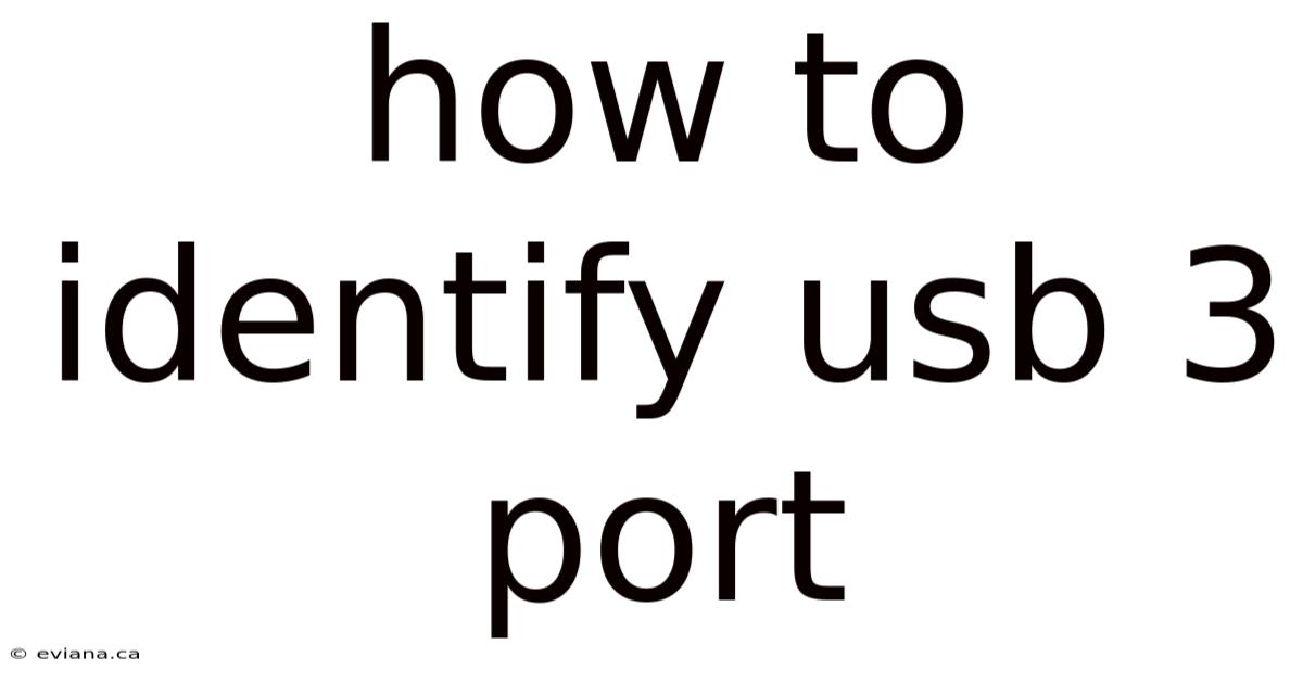 How To Identify Usb 3 Port
