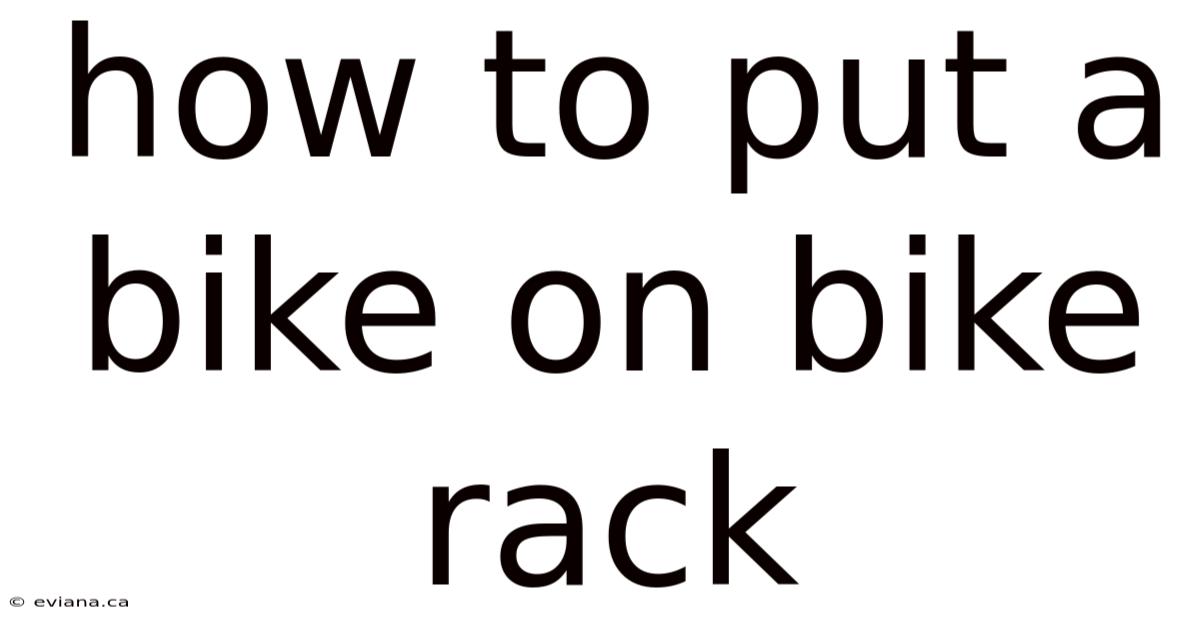 How To Put A Bike On Bike Rack