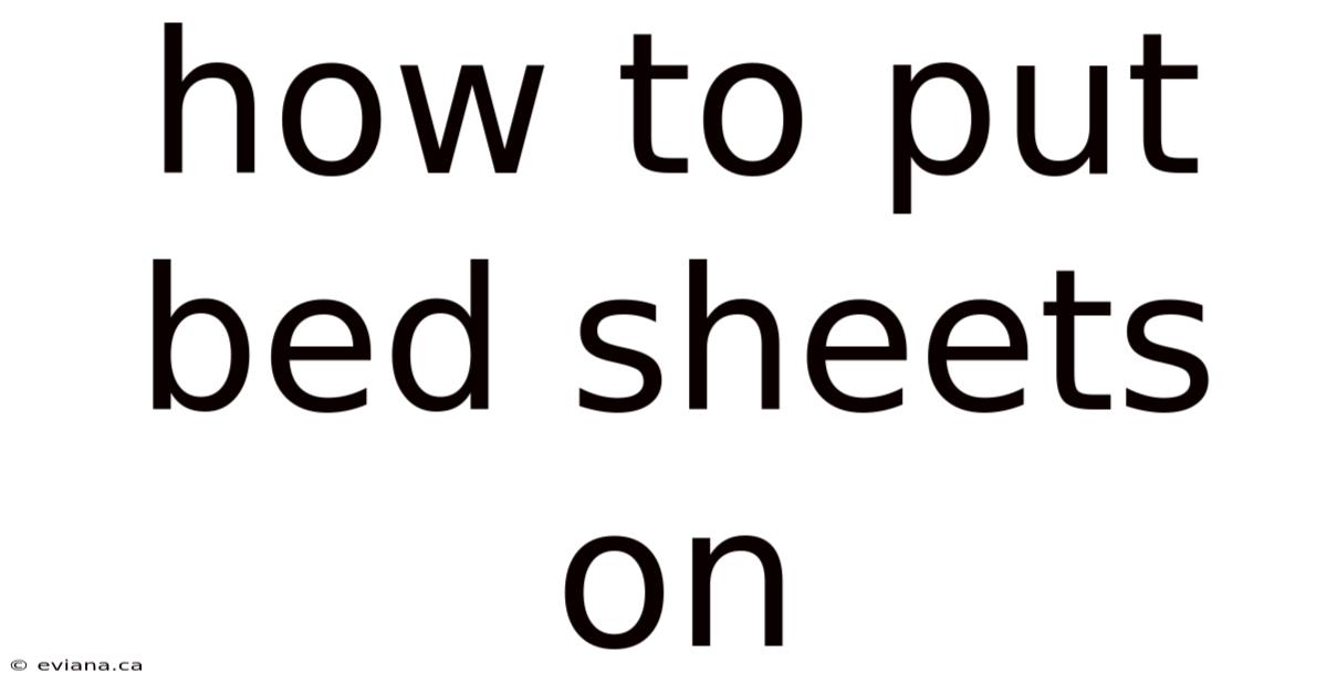 How To Put Bed Sheets On