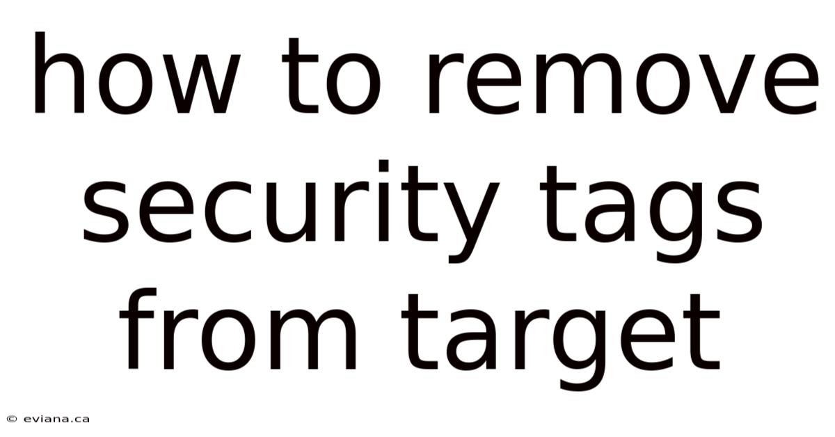 How To Remove Security Tags From Target