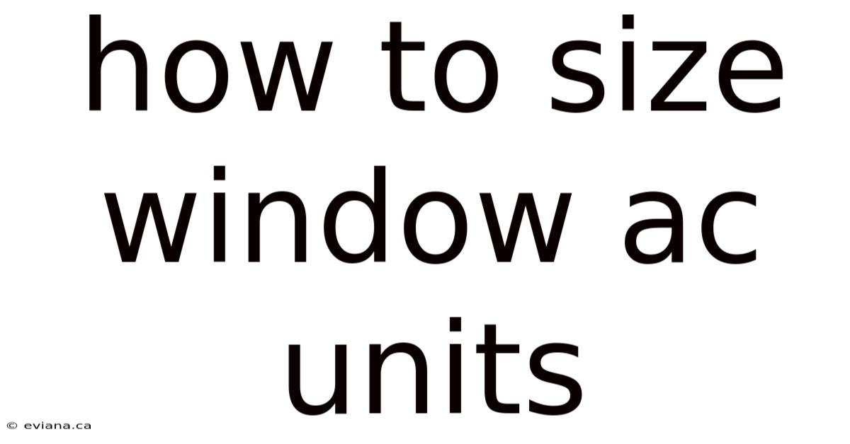How To Size Window Ac Units