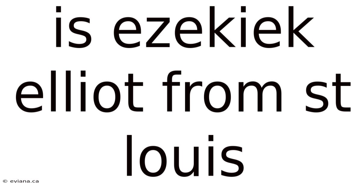Is Ezekiek Elliot From St Louis