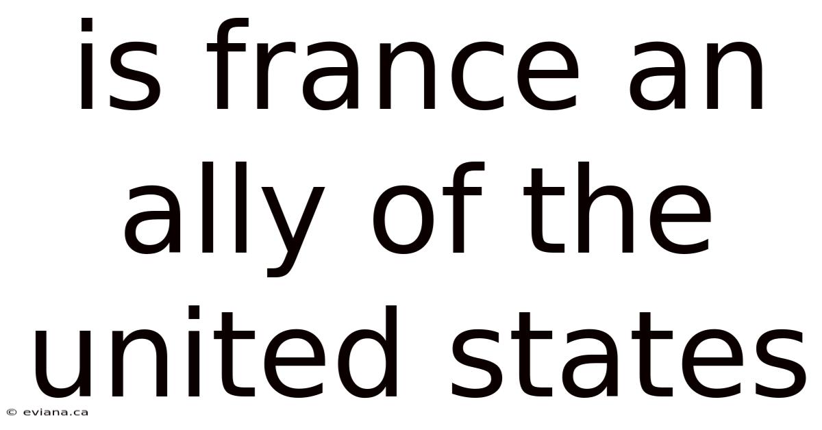 Is France An Ally Of The United States