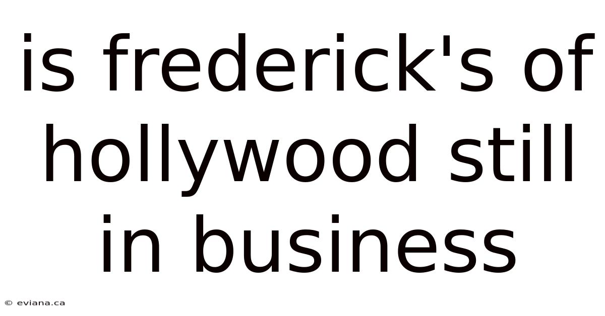 Is Frederick's Of Hollywood Still In Business