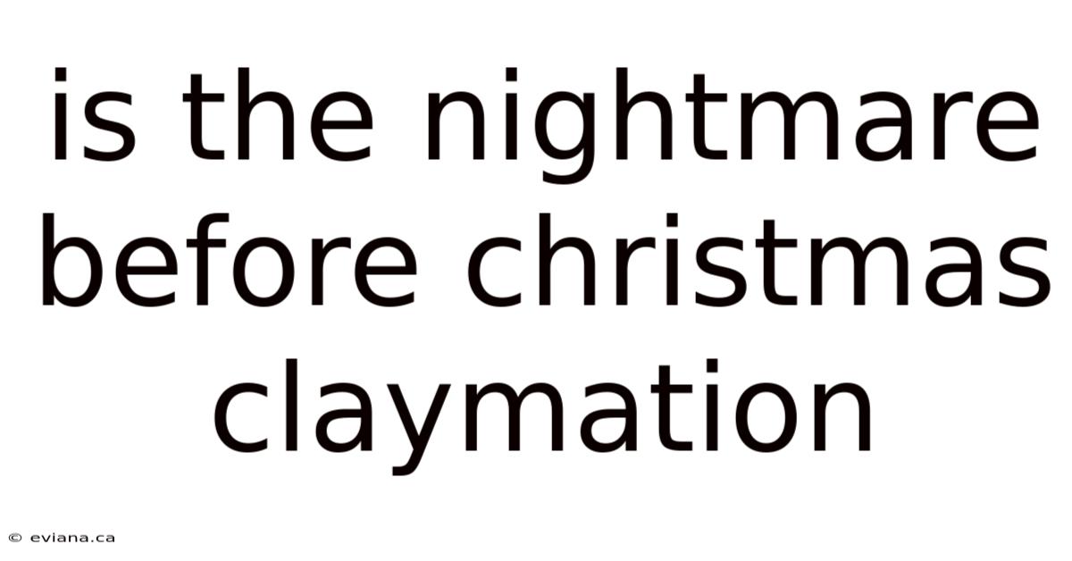 Is The Nightmare Before Christmas Claymation