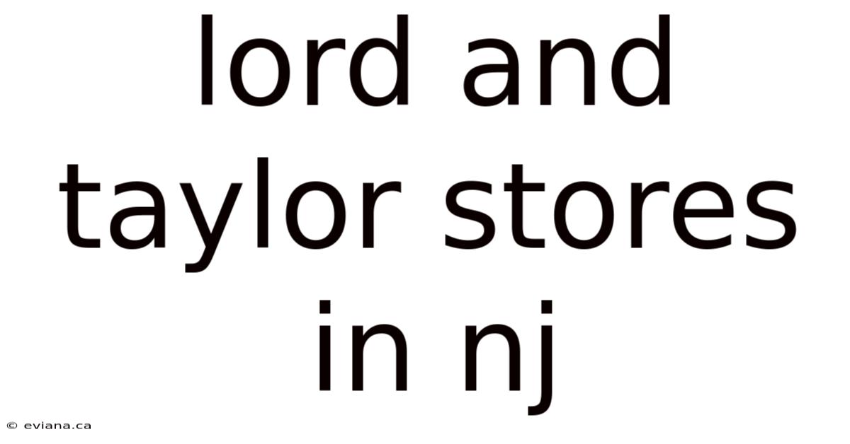Lord And Taylor Stores In Nj