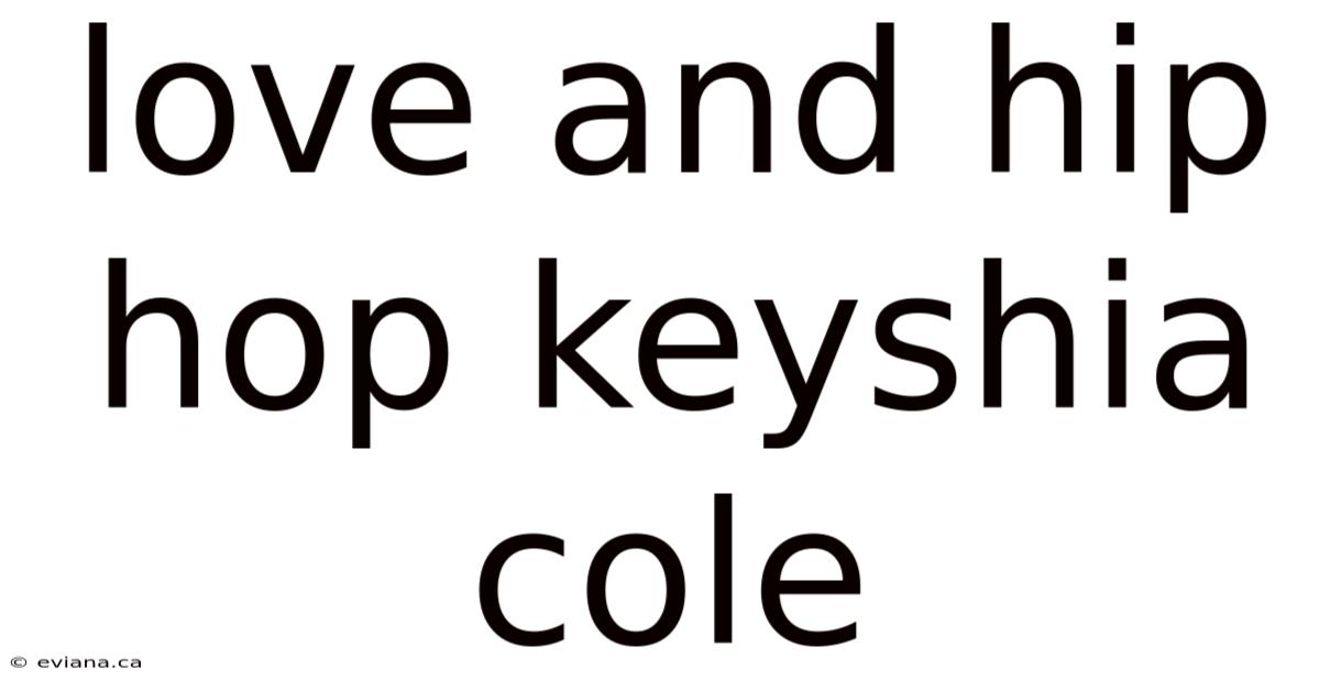 Love And Hip Hop Keyshia Cole