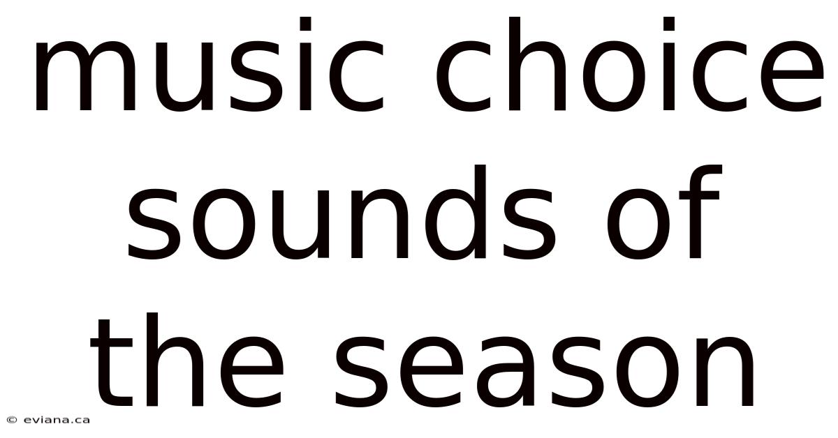 Music Choice Sounds Of The Season