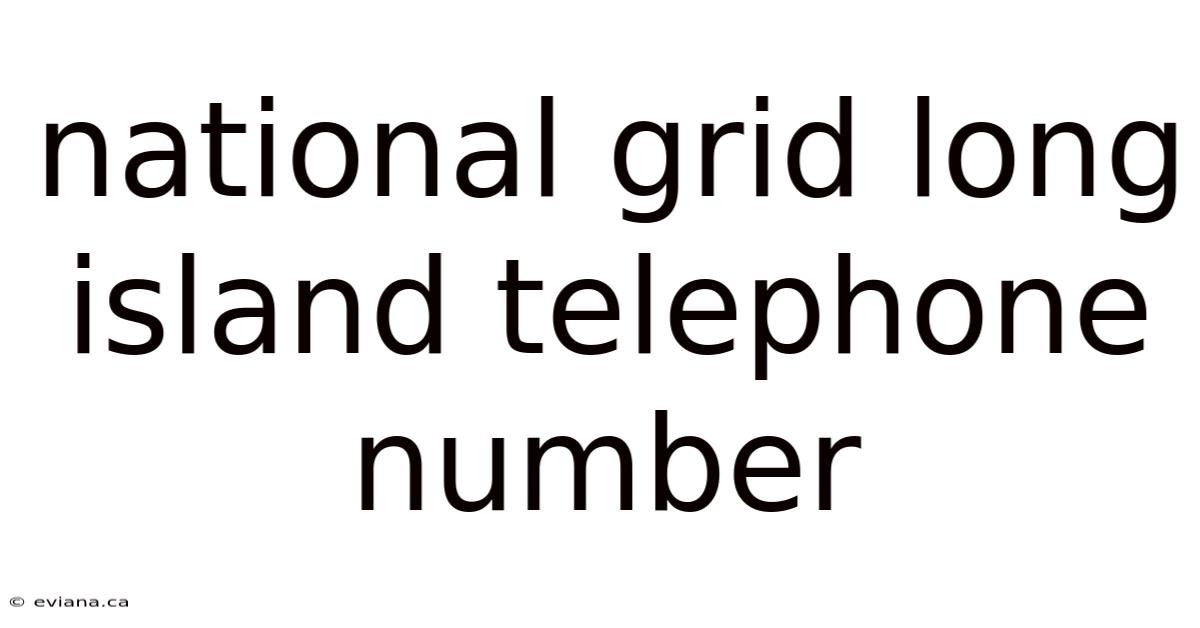 National Grid Long Island Telephone Number