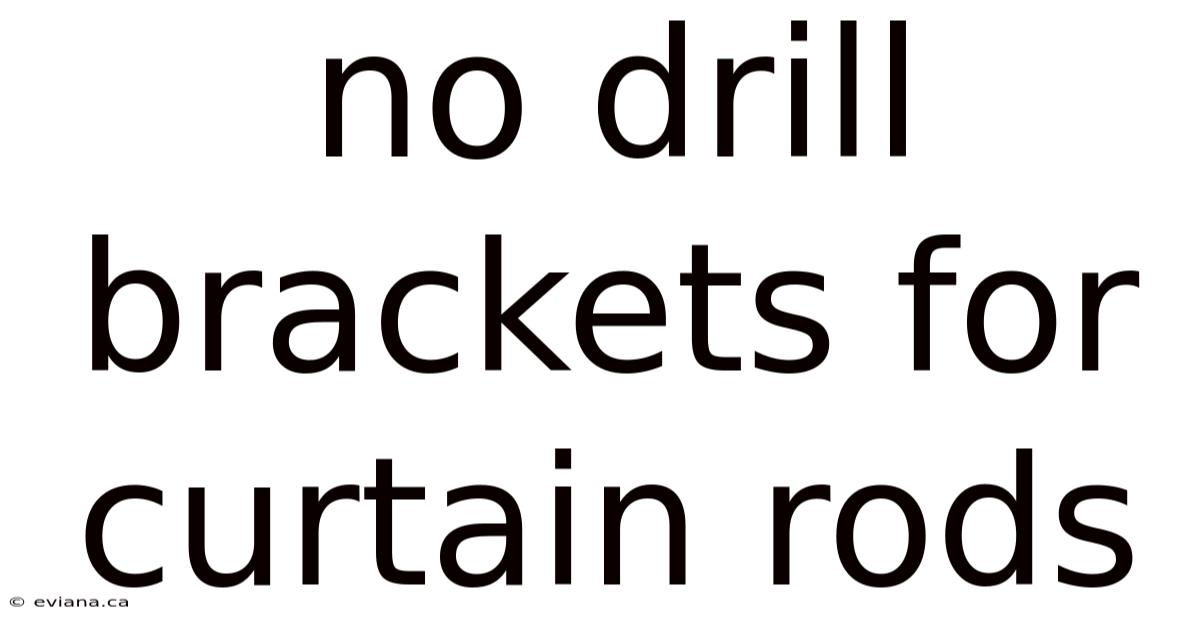 No Drill Brackets For Curtain Rods