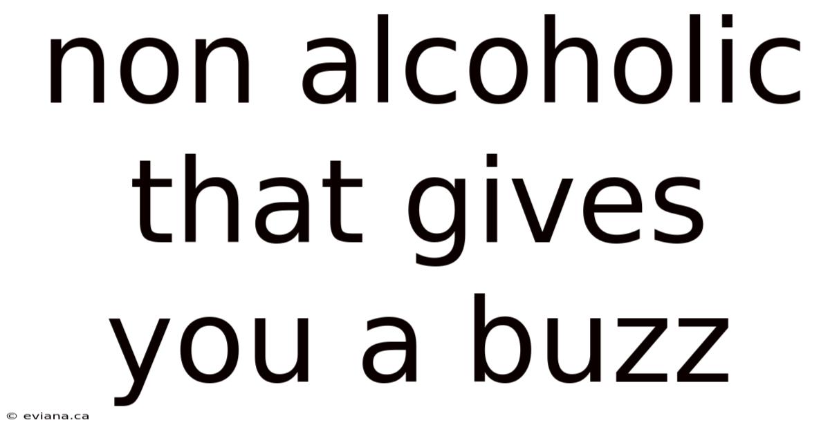 Non Alcoholic That Gives You A Buzz