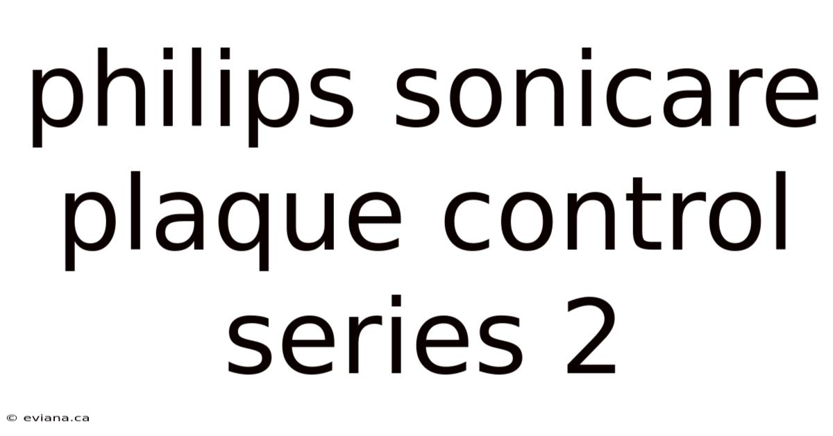Philips Sonicare Plaque Control Series 2