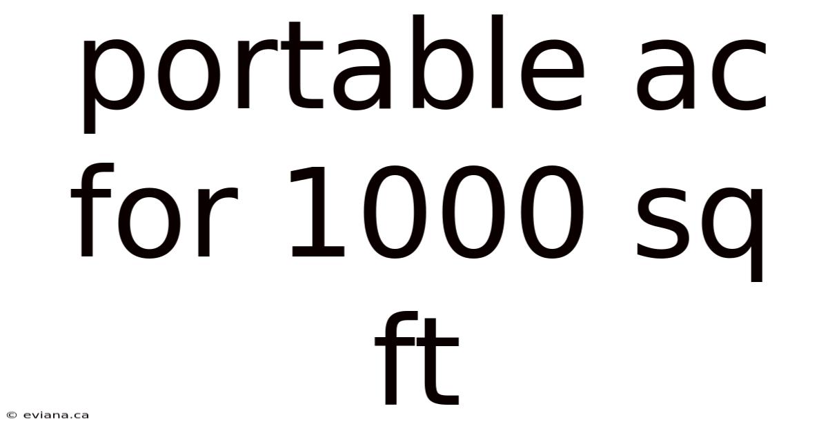 Portable Ac For 1000 Sq Ft