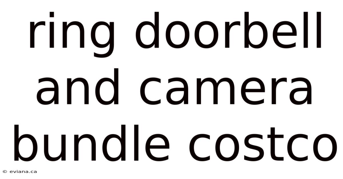 Ring Doorbell And Camera Bundle Costco