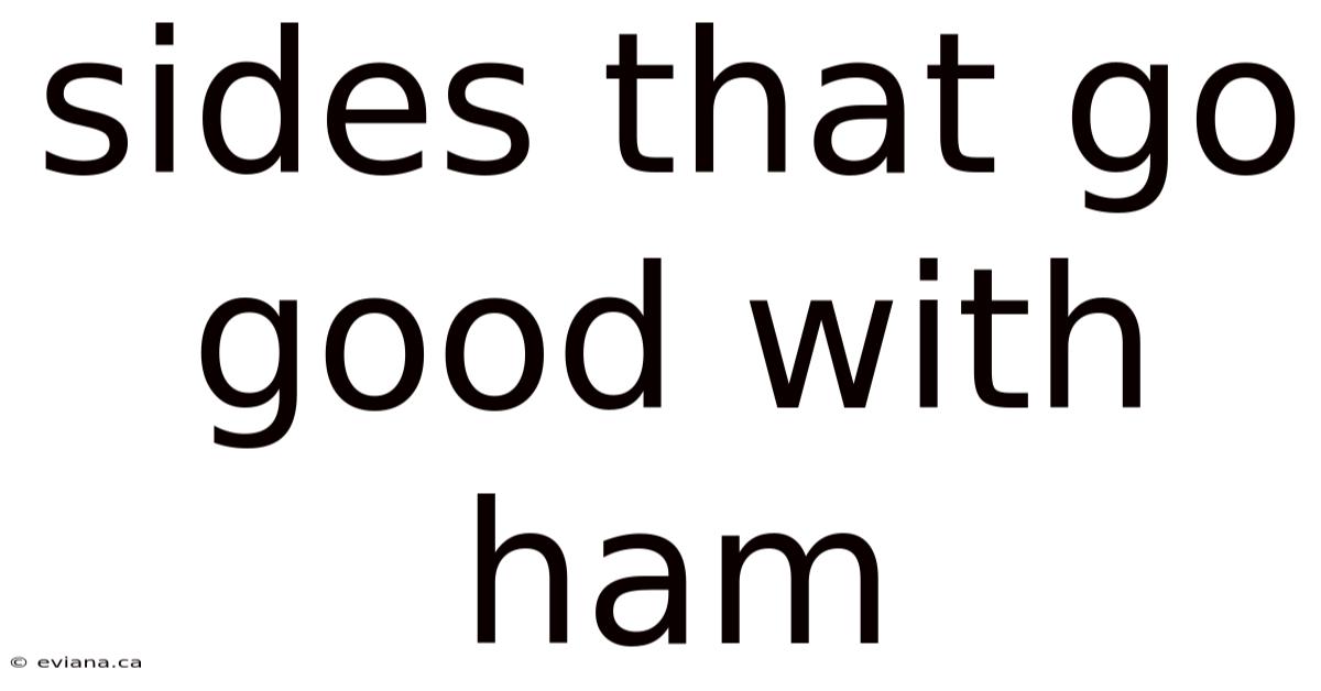 Sides That Go Good With Ham