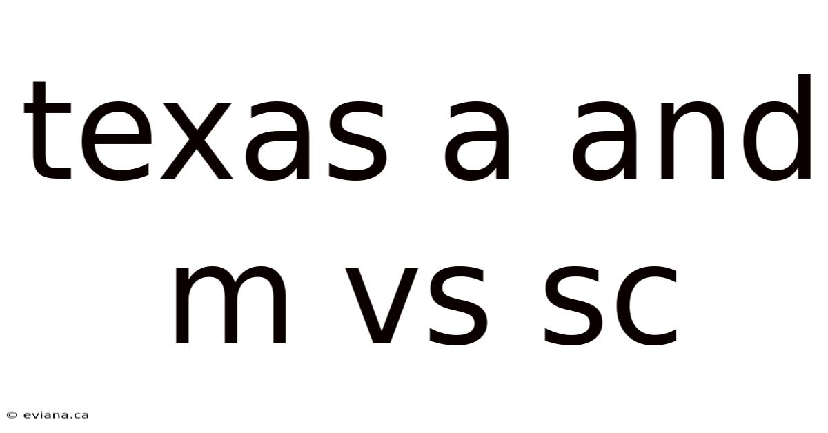 Texas A And M Vs Sc