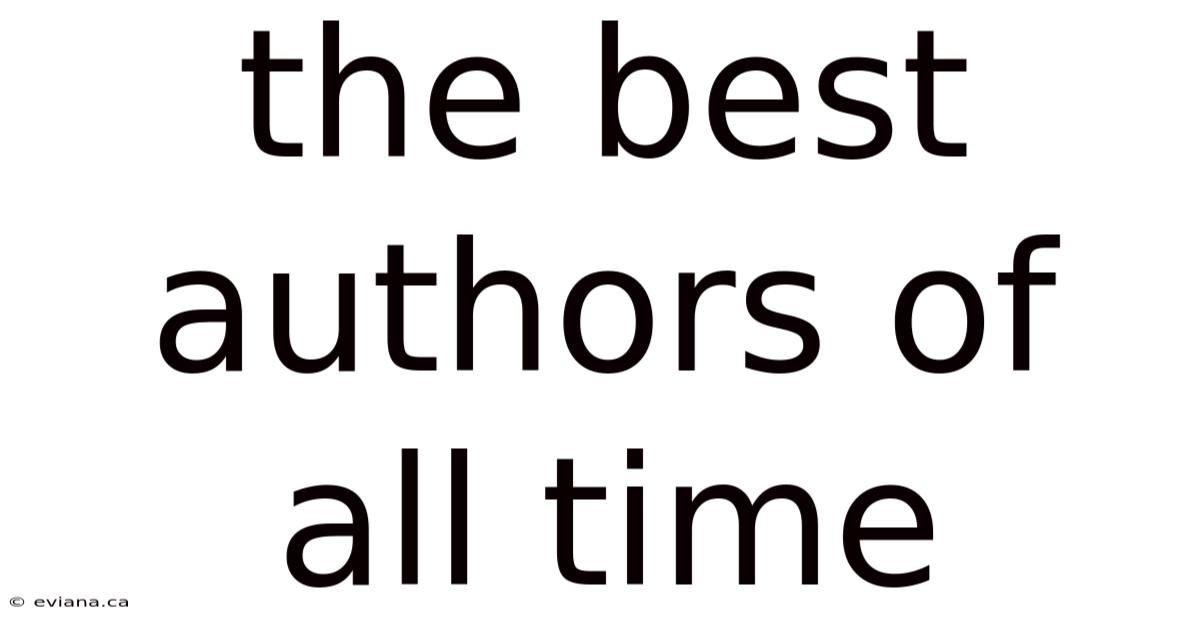 The Best Authors Of All Time