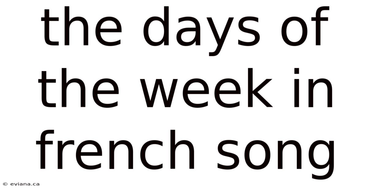 The Days Of The Week In French Song