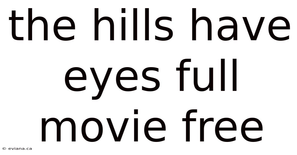 The Hills Have Eyes Full Movie Free