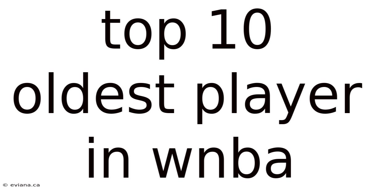 Top 10 Oldest Player In Wnba
