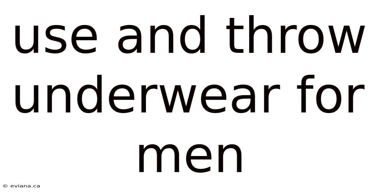 Use And Throw Underwear For Men