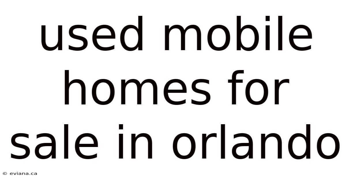 Used Mobile Homes For Sale In Orlando